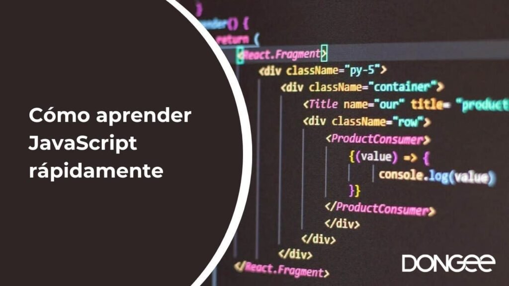 Cómo aprender JavaScript rápidamente: Métodos comprobados para codificar más rápido