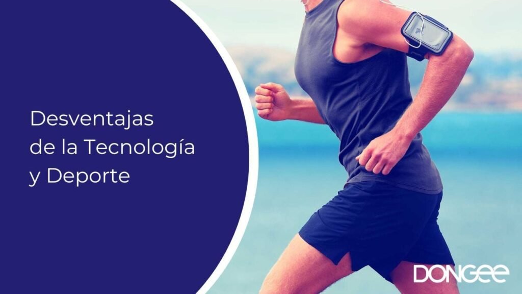 Desventajas de la Tecnología y Deporte