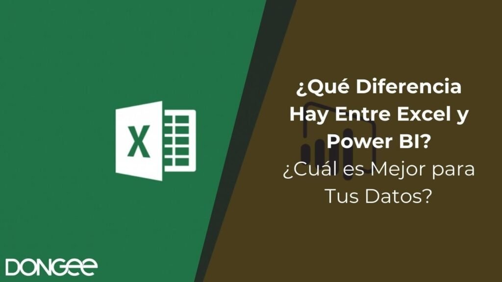¿Qué Diferencia Hay Entre Excel y Power BI? ¿Cuál es Mejor para Tus Datos?