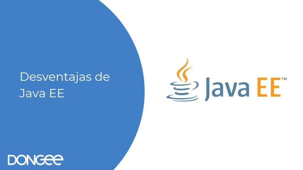 Desventajas de Java EE: Un Análisis Detallado para Desarrolladores