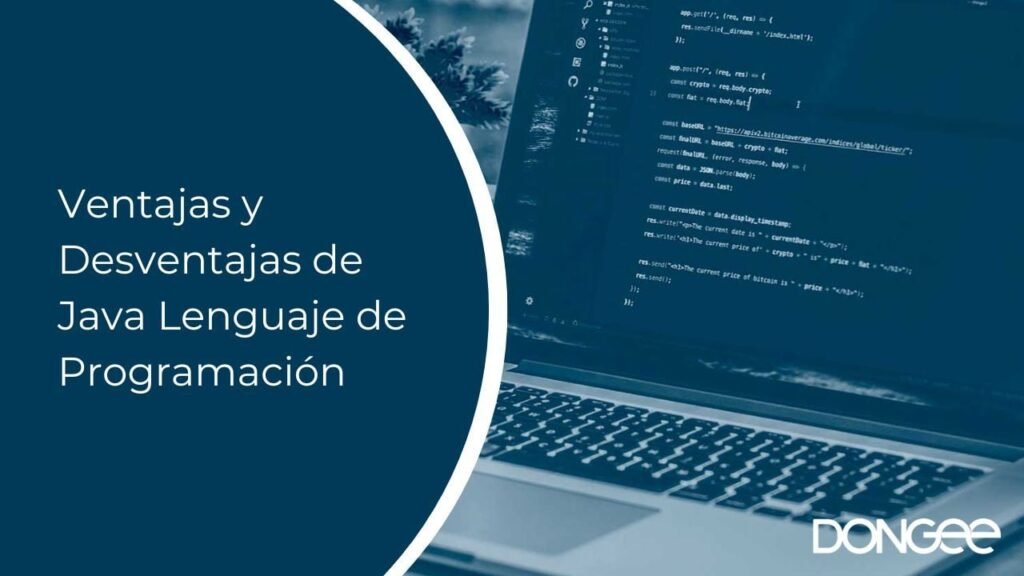Ventajas y Desventajas de Java Lenguaje de Programación