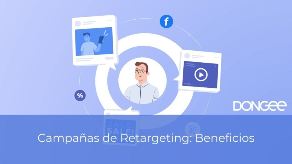 Campañas de Retargeting: Beneficios