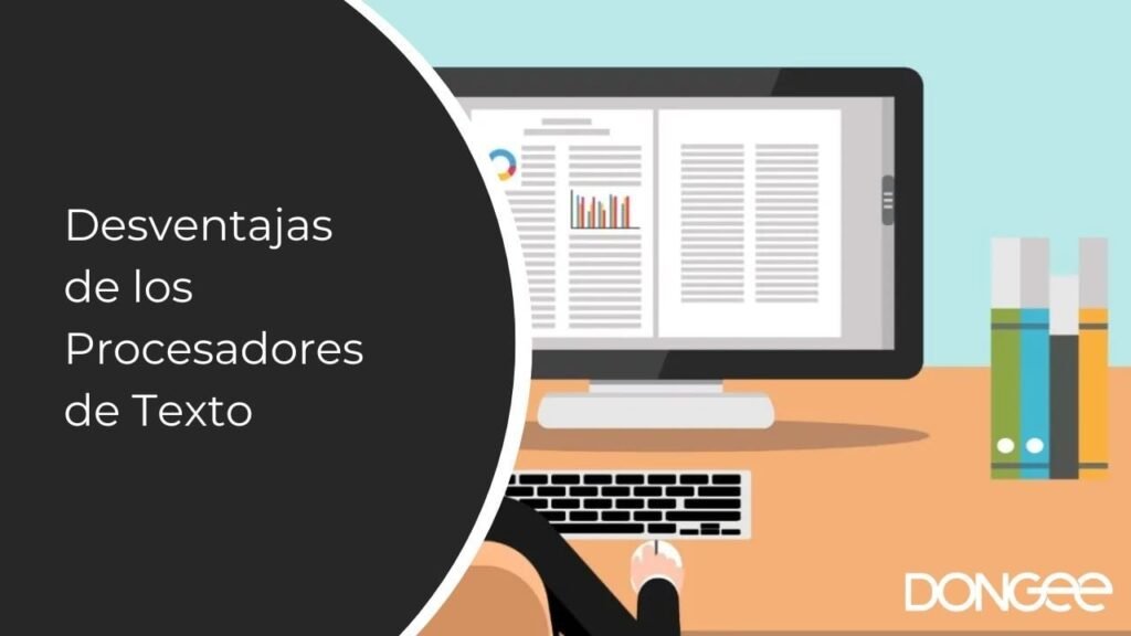 Desventajas de los Procesadores de Texto