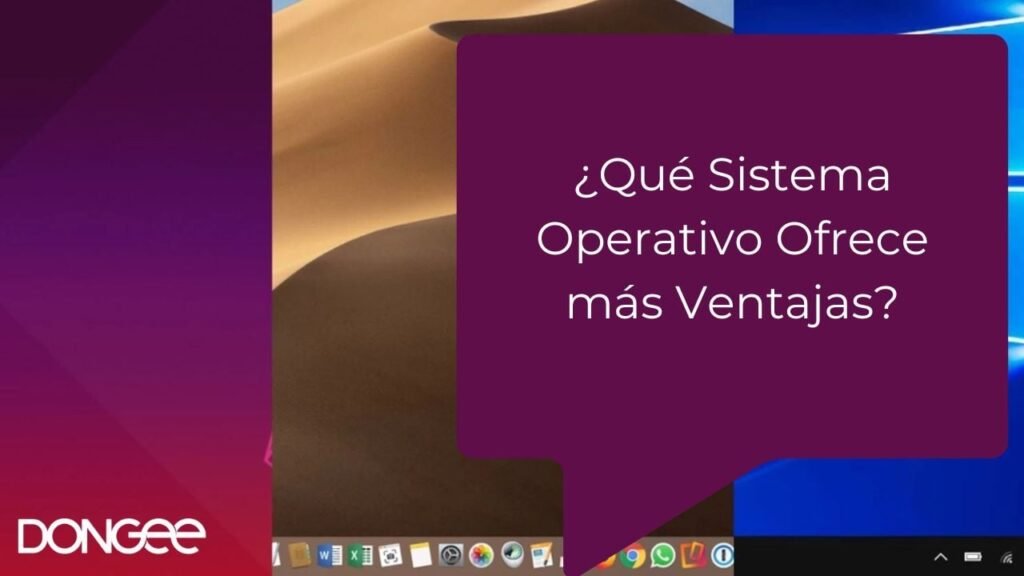 ¿Qué Sistema Operativo Ofrece más Ventajas?