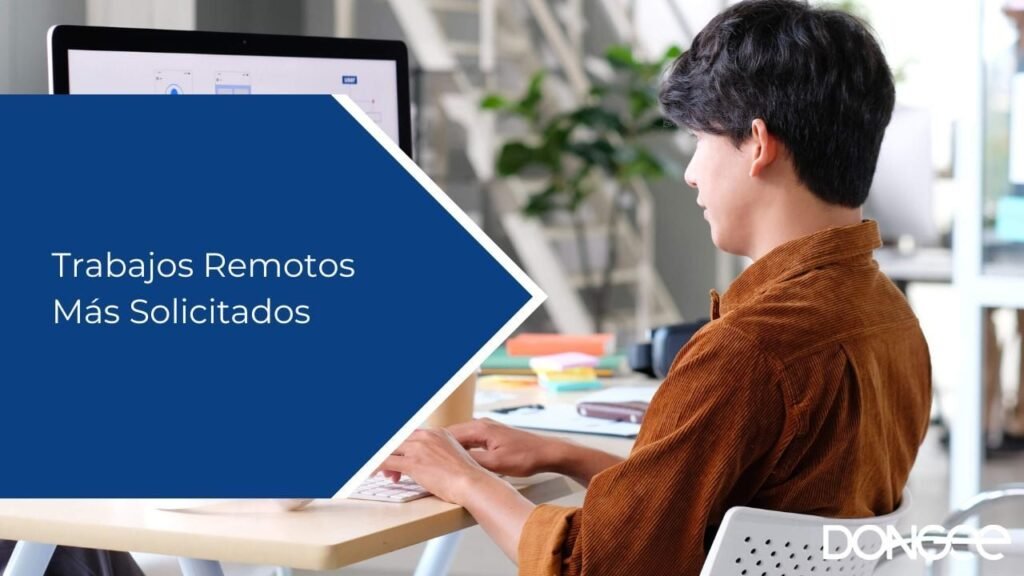 Trabajos Remotos Más Solicitados