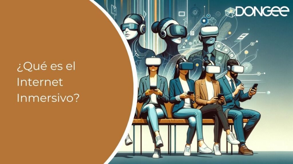 ¿Qué es el Internet Inmersivo?
