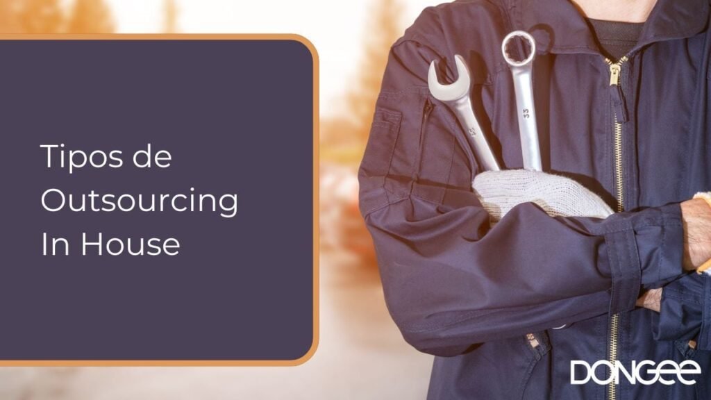 Tipos de Outsourcing In House