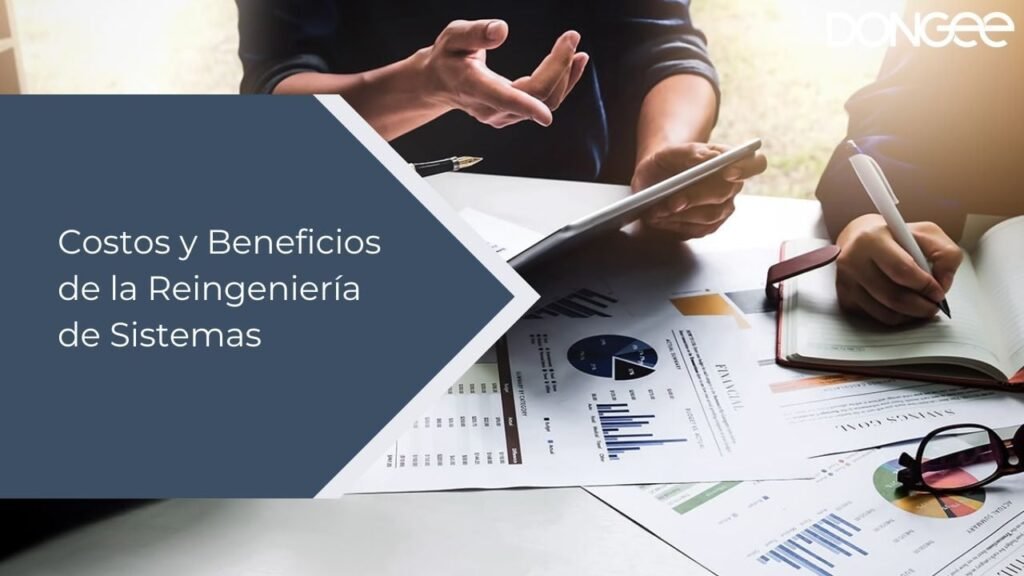 Costos y Beneficios de la Reingeniería de Sistemas