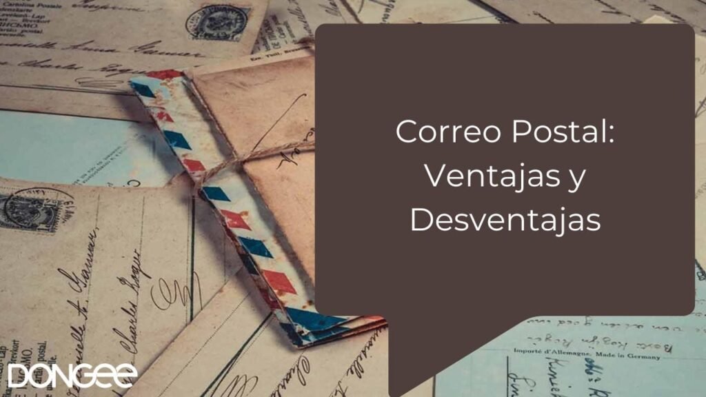 Correo Postal: Ventajas y Desventajas