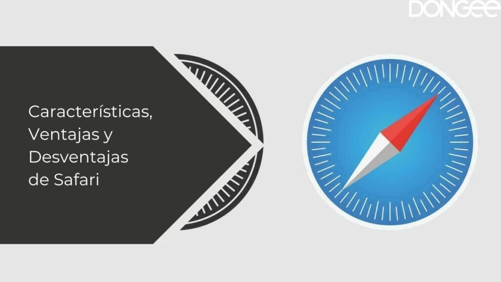 Características, Ventajas y Desventajas de Safari