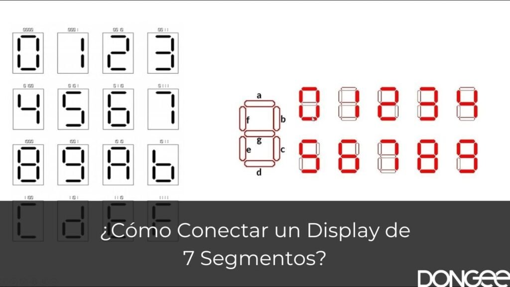 ¿Cómo Conectar un Display de 7 Segmentos?