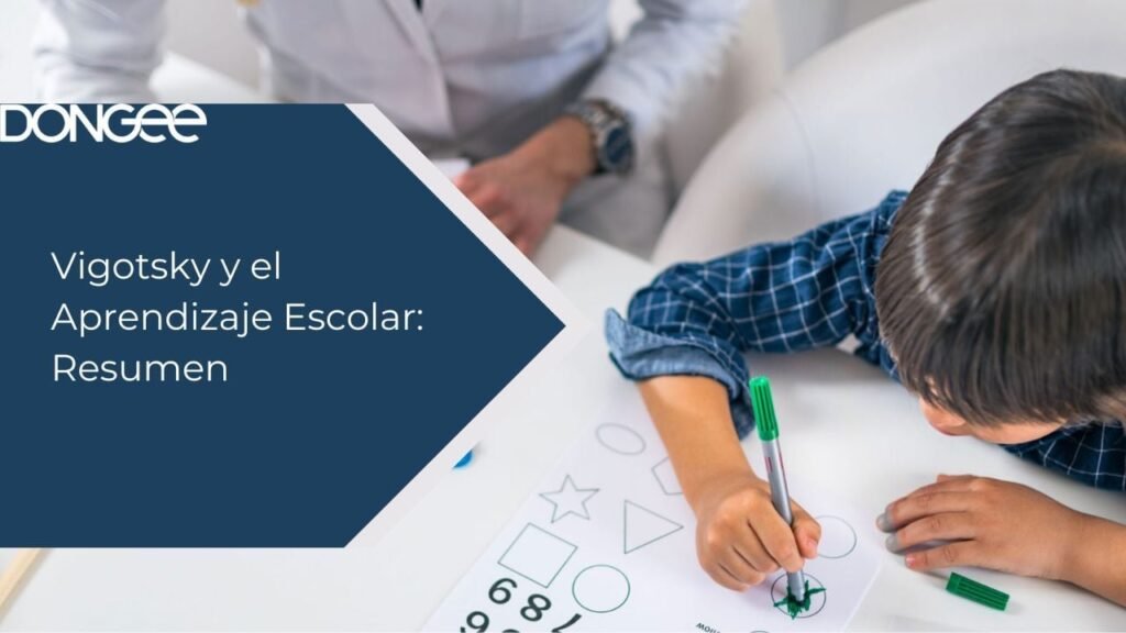 Vigotsky y el Aprendizaje Escolar: Resumen